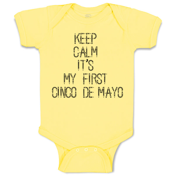 Keep Calm It's My First Cinco De Mayo