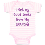 Baby Clothes I Get My Good Looks from My Grandpa Grandfather Baby Bodysuits