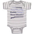 Baby Clothes Living Proof Daddy Doesn'T Shoot Blanks! Dad Father's Day Cotton