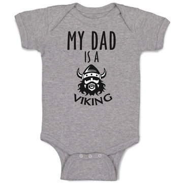 Baby Clothes My Dad Is A Viking Valhalla Dad Father's Day Baby Bodysuits Cotton