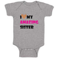 I Love My Amazing Sister Family & Friends Sister