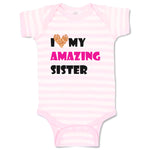 Baby Clothes I Love My Amazing Sister Family & Friends Sister Baby Bodysuits