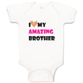 Baby Clothes I Love My Amazing Brother Family & Friends Brother Baby Bodysuits