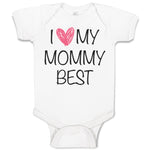 I Love My Mommy Best Funny