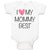 I Love My Mommy Best Funny