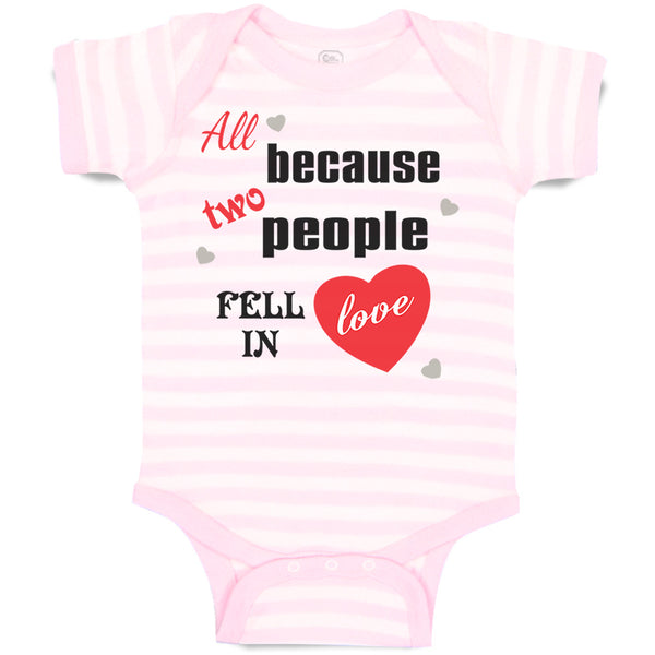 Baby Clothes All Because 2 People Fell in Love Valentines Love Style A Cotton