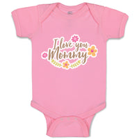 Baby Clothes I Love You Mommy Mom Mothers Day Baby Bodysuits Boy & Girl Cotton
