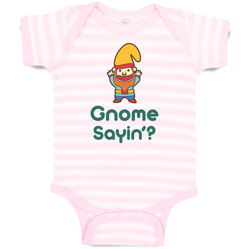 Baby Clothes Gnome Sayin' Baby Bodysuits Boy & Girl Newborn Clothes Cotton