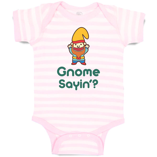 Gnome Sayin'