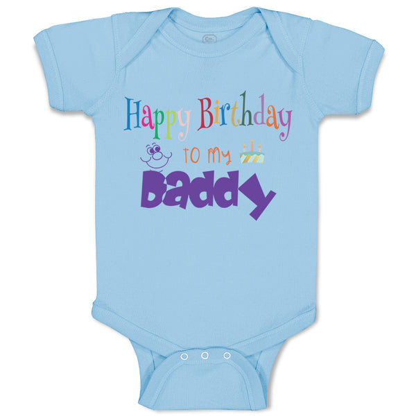 Baby Clothes Happy Birthday to My Daddy Dad Father Style C Baby Bodysuits Cotton