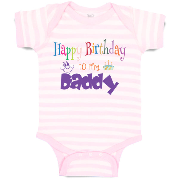 Baby Clothes Happy Birthday to My Daddy Dad Father Style C Baby Bodysuits Cotton