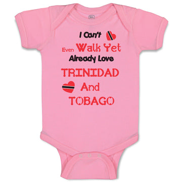 Baby Clothes I Can T Even Walk Yet Already Love Trinidad and Tobago Cotton