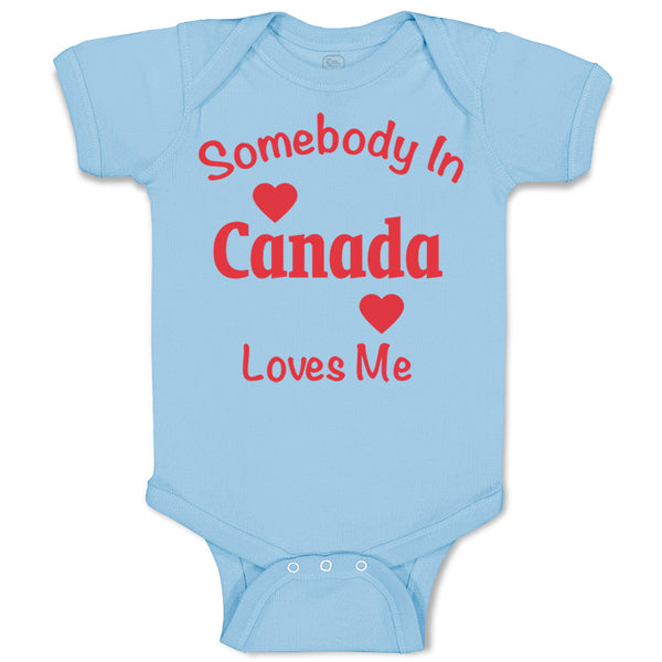 Baby Clothes Somebody in Canada Loves Me Baby Bodysuits Boy & Girl Cotton