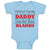 Baby Clothes I'M Proof That My Daddy Does Not Shoot Blanks Dad Father's Day