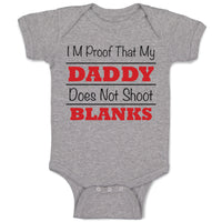 I'M Proof That My Daddy Does Not Shoot Blanks Dad Father's Day