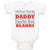 Baby Clothes I'M Proof That My Daddy Does Not Shoot Blanks Dad Father's Day