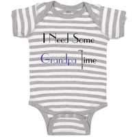 Baby Clothes I Need Some Grandpa Time Grandpa Grandfather Baby Bodysuits Cotton