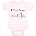 Baby Clothes I Need Some Grandpa Time Grandpa Grandfather Baby Bodysuits Cotton