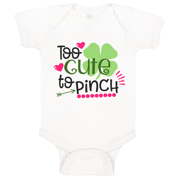 Too Cute to Pinch St Patrick's St Patty Clover Irish Ireland Cute Shamrock