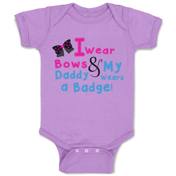 Baby Clothes I Wear Bows My Daddy Wears A Badge Police Cop Baby Bodysuits Cotton