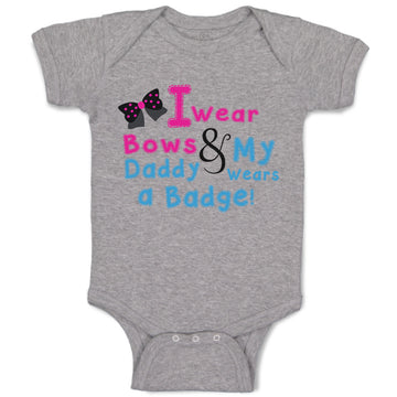 Baby Clothes I Wear Bows My Daddy Wears A Badge Police Cop Baby Bodysuits Cotton