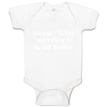 Baby Clothes Wasn'T T Kicking Training for Triathlon Funny Humor Baby Bodysuits
