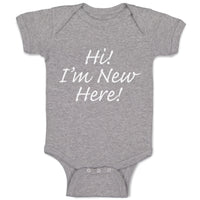 Baby Clothes Hi I'M New Here Chill Funny Humor Baby Bodysuits Boy & Girl Cotton