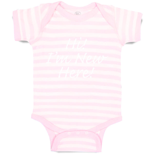 Baby Clothes Hi I'M New Here Chill Funny Humor Baby Bodysuits Boy & Girl Cotton