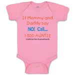 Baby Clothes If Mommy and Daddy Say No Call 1 800 Auntie Baby Bodysuits Cotton