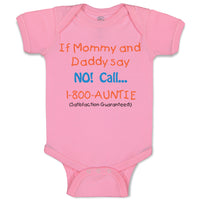Baby Clothes If Mommy and Daddy Say No Call 1 800 Auntie Baby Bodysuits Cotton