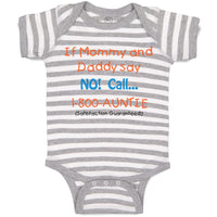 Baby Clothes If Mommy and Daddy Say No Call 1 800 Auntie Baby Bodysuits Cotton