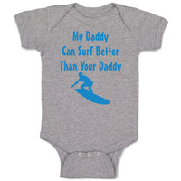 Baby Clothes My Daddy Can Surf Better than Your Daddy Dad Father's Day A Cotton