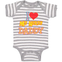 Baby Clothes I Love Heart My Nerdy Daddy Geek Dad Father's Day Baby Bodysuits