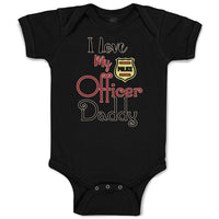 Baby Clothes I Love My Police Officer Daddy Badge Dad Father's Day Cotton