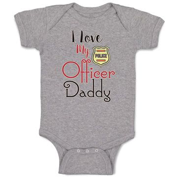 Baby Clothes I Love My Police Officer Daddy Badge Dad Father's Day Cotton