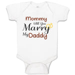 Baby Clothes Mommy Will You Marry My Daddy Mom Mothers Day Baby Bodysuits Cotton