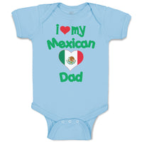 Baby Clothes I Love My Mexican Dad Baby Bodysuits Boy & Girl Cotton