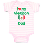 Baby Clothes I Love My Mexican Dad Baby Bodysuits Boy & Girl Cotton