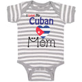 Baby Clothes I Love My Cuban Mom Baby Bodysuits Boy & Girl Cotton