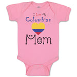 Baby Clothes I Love My Colombian Mom Baby Bodysuits Boy & Girl Cotton