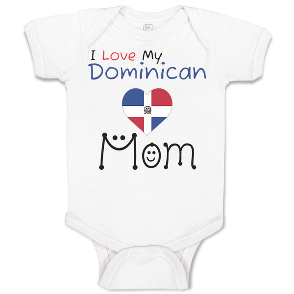 Baby Clothes I Love My Dominican Mom Baby Bodysuits Boy & Girl Cotton