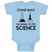 Baby Clothes Stand Back I'M Going to Try Science Baby Bodysuits Cotton