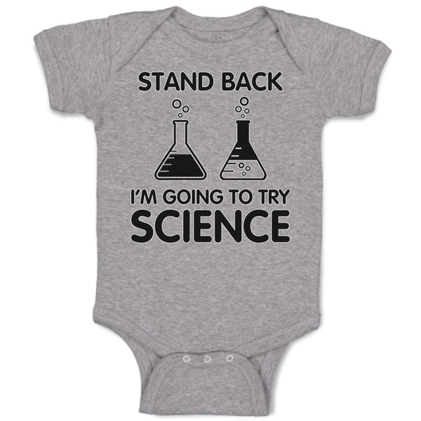 Baby Clothes Stand Back I'M Going to Try Science Baby Bodysuits Cotton