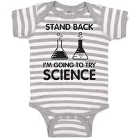 Baby Clothes Stand Back I'M Going to Try Science Baby Bodysuits Cotton