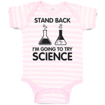 Baby Clothes Stand Back I'M Going to Try Science Baby Bodysuits Cotton