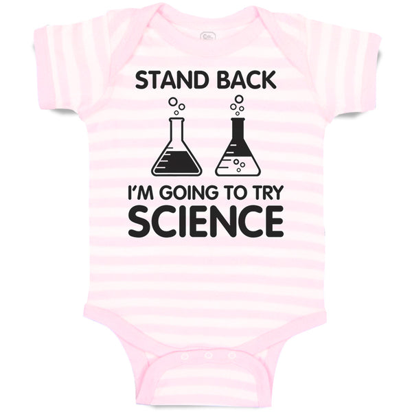 Baby Clothes Stand Back I'M Going to Try Science Baby Bodysuits Cotton