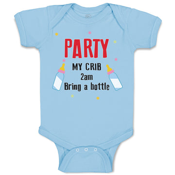 Baby Clothes Party My Crib 2Am Bring A Bottle Funny Humor Gag Baby Bodysuits