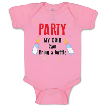 Baby Clothes Party My Crib 2Am Bring A Bottle Funny Humor Gag Baby Bodysuits