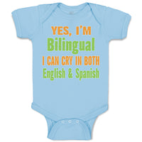 Baby Clothes Yes I'M Bilingual I Can Cry in English and Spanish Baby Bodysuits