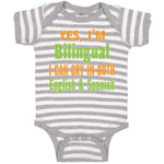 Baby Clothes Yes I'M Bilingual I Can Cry in English and Spanish Baby Bodysuits